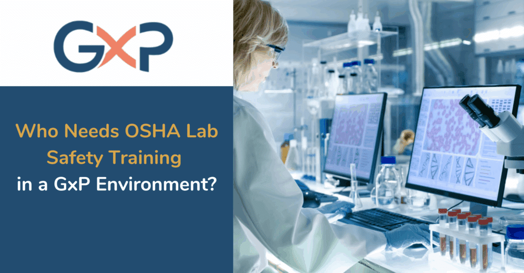¿Quién necesita formación en seguridad de laboratorio de OSHA en un entorno GxP?