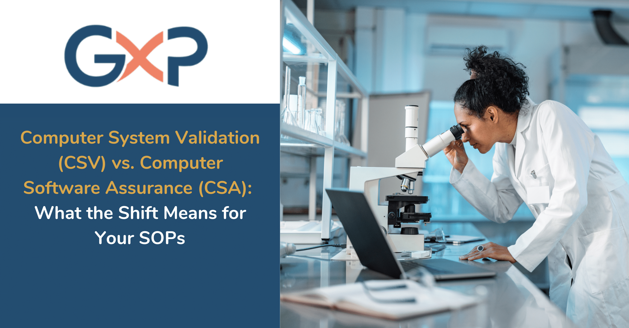 Quality professional considering CSV vs CSA approaches in a GxP laboratory validation setting.